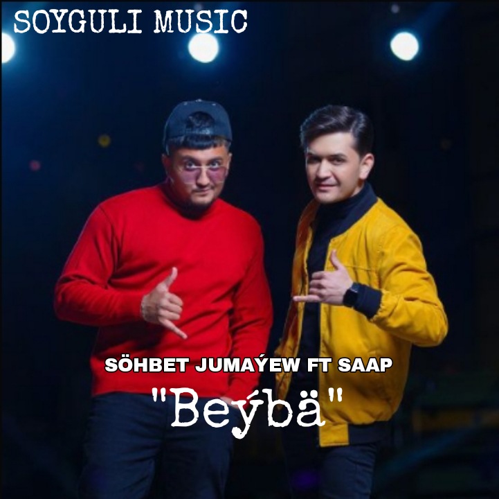 Sohbet Jumaýew - Beýbä 2023 (.ft SAAP)